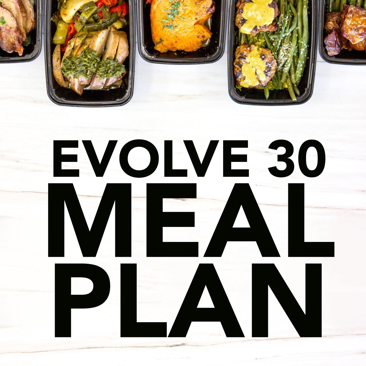 Evolve 30 Chef's Choice Meal Plan